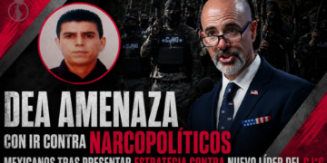 DEA amenaza con ir contra narcopolíticos mexicanos tras presentar estrategia contra nuevo líder del CJNG