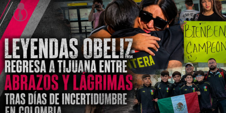 Leyendas Obeliz regresa a Tijuana entre abrazos y lágrimas tras días de incertidumbre en Colombia