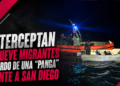 Interceptan a nueve migrantes a bordo de una “panga” frente a San Diego