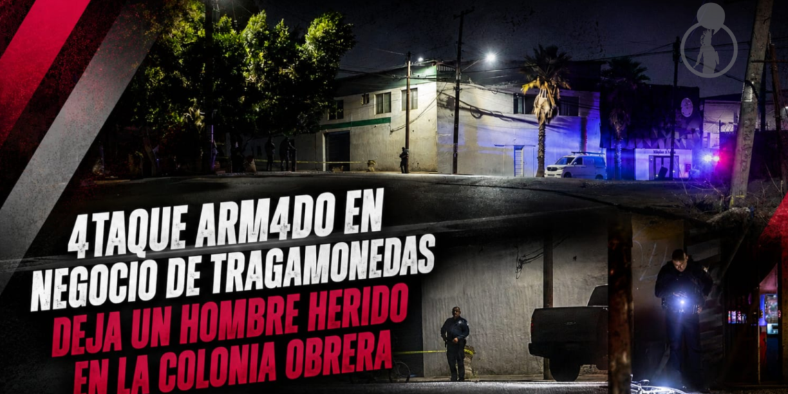 Ataque armado en negocio de tragamonedas deja un hombre herido en la colonia Obrera