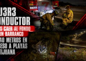 Muere conductor tras caer al fondo de un barranco de 40 metros en acceso a Playas de Tijuana