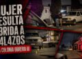 Mujer resulta herida a balazos en la colonia Obrera III