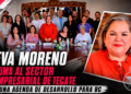 EVA MORENO SUMA AL SECTOR EMPRESARIAL DE TECATE A UNA AGENDA DE DESARROLLO PARA BAJA CALIFORNIA