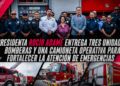 Presidenta Rocío Adame entrega tres unidades bomberas y una camioneta operativa para fortalecer la atención de emergencias