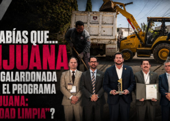 ¿Sabías que… Tijuana fue galardonada por el programa “Tijuana: Ciudad Limpia”?