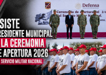 Asiste presidente municipal a la ceremonia de apertura del 2/o. Escalón 2026 del Servicio Militar Nacional
