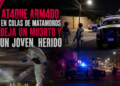 Ataque armado en Colas de Matamoros deja un muerto y un joven herido