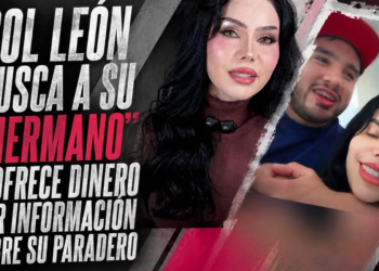 Sol León busca a su “hermano” y ofrece dinero por información sobre su paradero