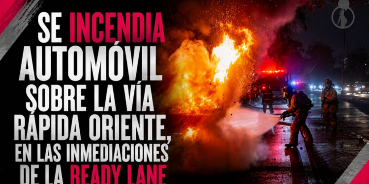 Se incendia automóvil sobre la Vía Rápida Oriente, en las inmediaciones de la Ready Lane
