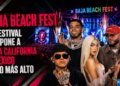 Baja Beach Fest: el festival que pone a Baja California y México en lo más alto