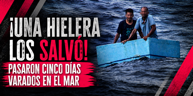 ¡Una hielera los salvó! Pasaron cinco días varados en el mar