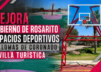 Mejora Gobierno de Rosarito espacios deportivos en Lomas de Coronado y Villa Turística