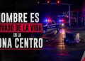 Hombre es asesinado en la Zona Centro; detienen a tres y aseguran dos armas