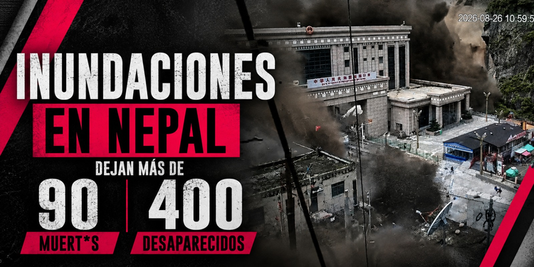 Deslizamiento e inundaciones dejan decenas de personas sin vida y cientos de desaparecidos entre Nepal y China