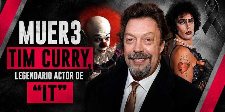 Muere Tim Curry, legendario actor de “IT” y “The Rocky Horror Picture Show”