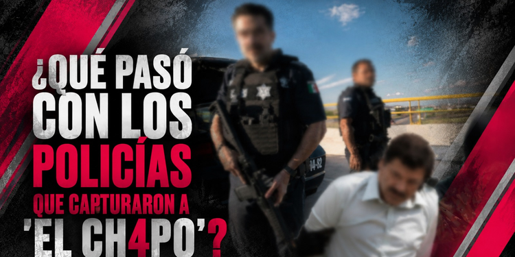 Los policías que capturaron a ‘El Chapo’ en 2016 terminaron fuera del país y hoy estarían sin protección