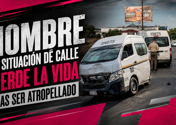 Hombre en situación de calle muere tras ser atropellado por taxi en Zona Centro
