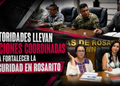 Mantienen autoridades acciones coordinadas para fortalecer la seguridad en Playas de Rosarito
