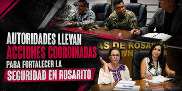 Mantienen autoridades acciones coordinadas para fortalecer la seguridad en Playas de Rosarito