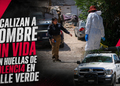 Localizan a hombre sin vida con huellas de violencia en Valle Verde