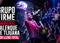 Grupo Firme conquista el Palenque de Tijuana con lleno total