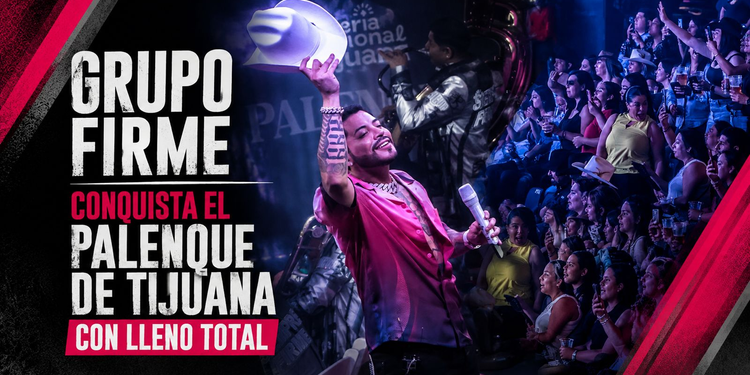 Grupo Firme conquista el Palenque de Tijuana con lleno total