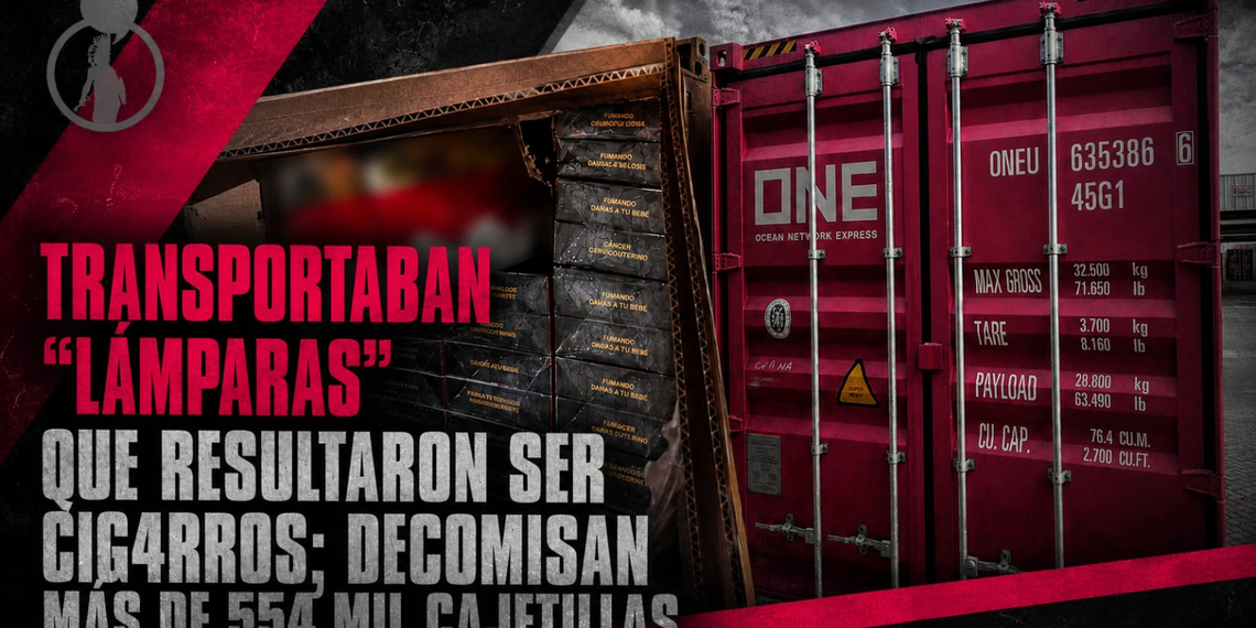 Transportaban “lámparas” que resultaron ser cigarros; decomisan más de 554 mil cajetillas