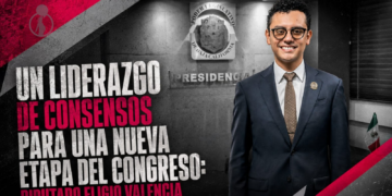 UN LIDERAZGO DE CONSENSOS PARA UNA NUEVA ETAPA DEL CONGRESO: DIPUTADO ELIGIO VALENCIA