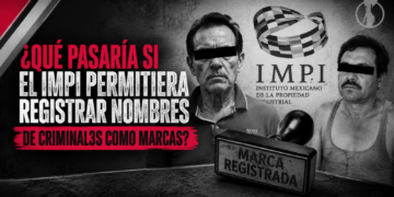 ¿Qué pasaría si el IMPI permitiera registrar nombres de criminales como marcas?