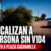Localizan a persona sin vida junto a Plaza Cachanilla
