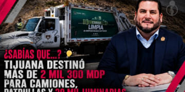 ¿Sabías que…? Tijuana destinó más de 2 mil 300 mdp para camiones, patrullas y 30 mil luminarias