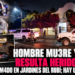 Hombre muere y otro resulta herido tras ataque armado en Jardines del Rubí; hay un detenido