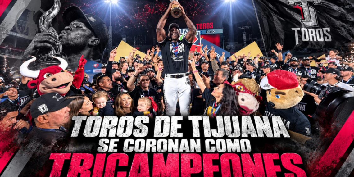 Toros de Tijuana se coronan como Tricampeones