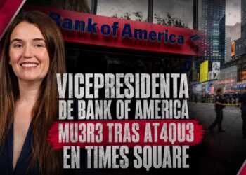Vicepresidenta de Bank of America muere tras ataque en Times Square