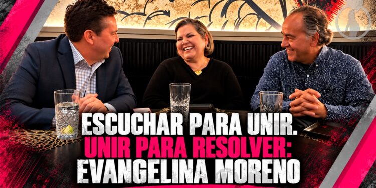 Escuchar para unir. Unir para resolver: Evangelina Moreno