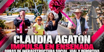 Claudia Agatón impulsa en Ensenada obras de infraestructura social, vial y deportiva