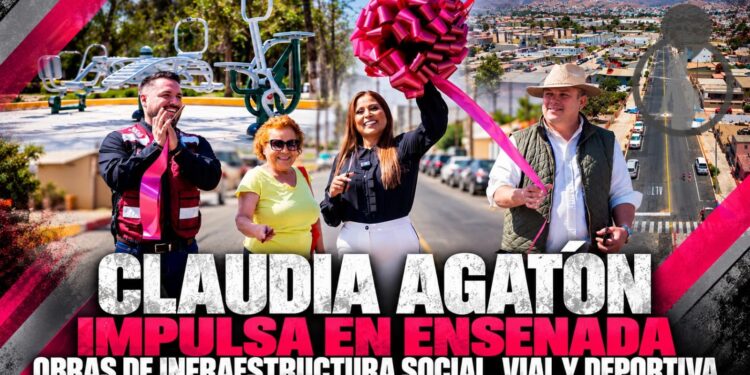Claudia Agatón impulsa en Ensenada obras de infraestructura social, vial y deportiva