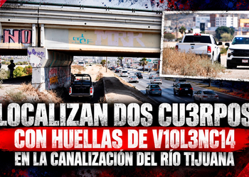 Localizan dos cuerpos con huellas de violencia en la canalización del Río Tijuana