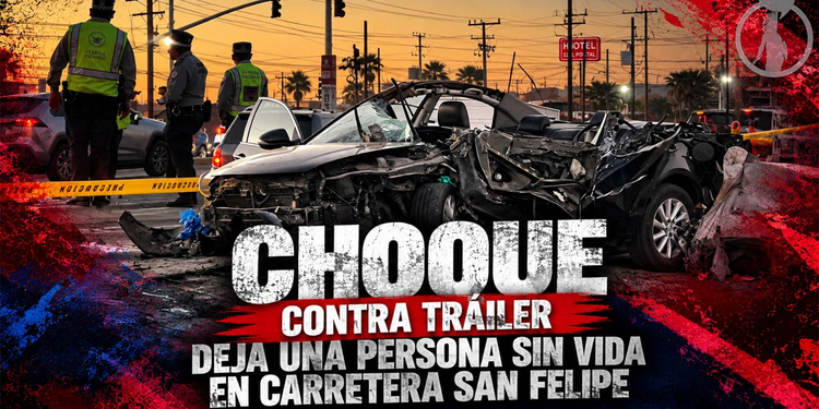 Choque contra tráiler deja una persona sin vida en carretera San Felipe