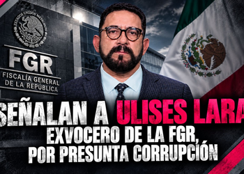 Señalan a Ulises Lara, exvocero de la FGR, por presunta corrupción