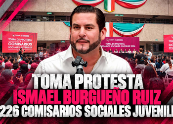 Toma protesta Ismael Burgueño Ruiz a 226 ‘Comisarios Sociales Juveniles’ de la Sindicatura Procuradora