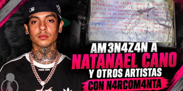 Amenazan a Natanael Cano y otros artistas con narcomanta
