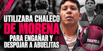 Utilizaba chaleco de Morena para engañar y despojar a abuelitas