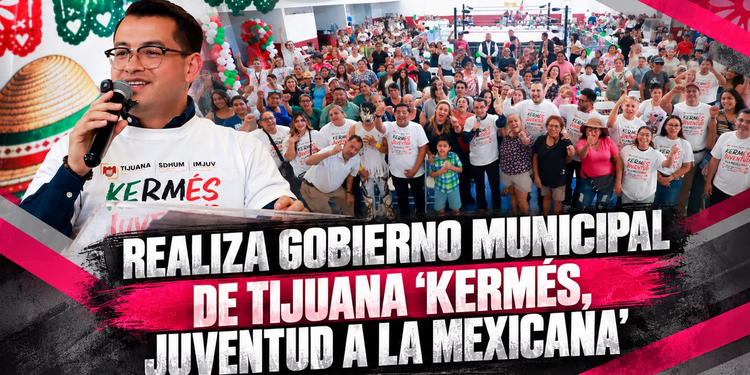 Realiza Gobierno Municipal de Tijuana ‘Kermés, Juventud a la Mexicana’