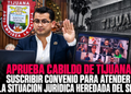Aprueba Cabildo de Tijuana suscribir convenio para atender la situación jurídica heredada del SITT para transferir el sistema al IMOS
