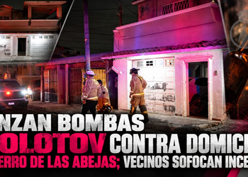 Lanzan bombas molotov contra domicilio en Cerro de las Abejas; vecinos sofocan incendio