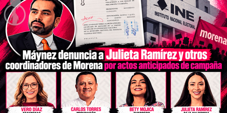 Máynez denuncia a Julieta Ramírez y otros coordinadores de Morena por presuntos actos anticipados de campaña