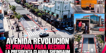 Avenida Revolución se prepara para recibir a la presidenta Claudia Sheinbaum