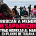 Buscan a menor desaparecido tras ingresar al mar en Playas de Tijuana; otro menor fue rescatado
