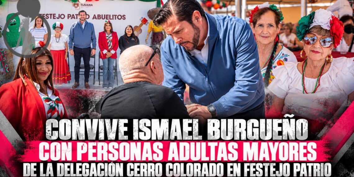 Convive Ismael Burgueño con personas adultas mayores de la delegación Cerro Colorado en festejo patrio